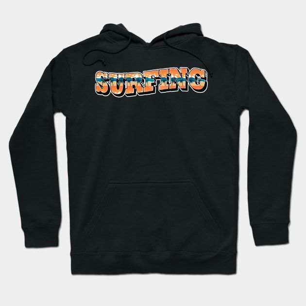 Surfing Beach Summer Typography Hoodie by Foxxy Merch